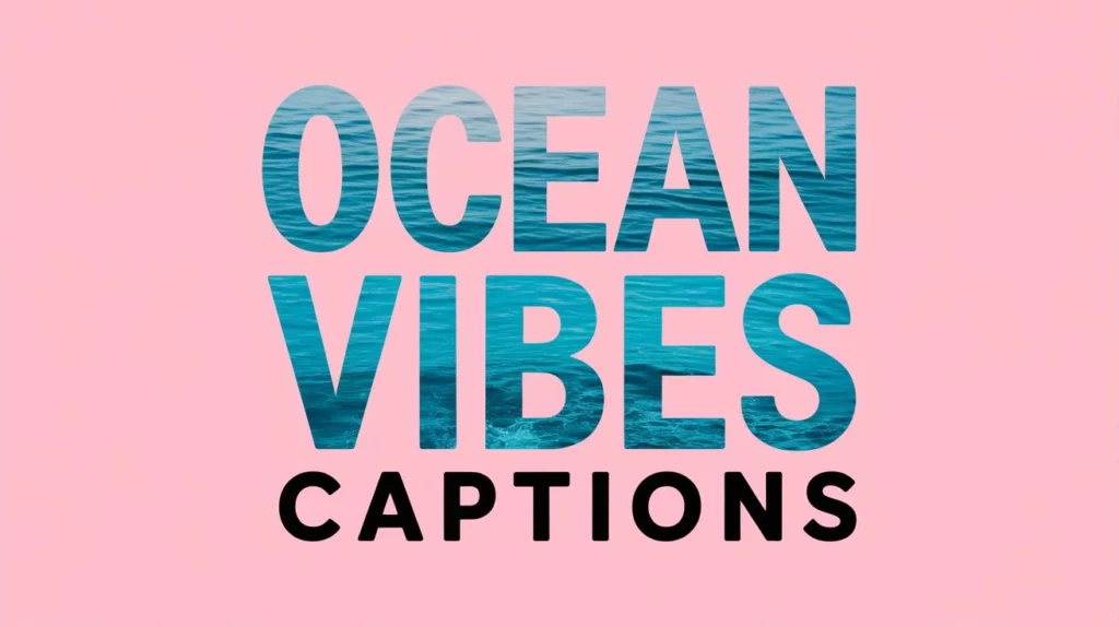 Ocean Vibes Captions