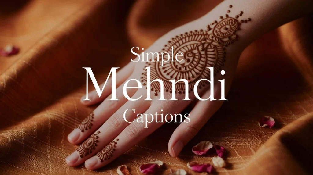 Simple Mehndi Captions