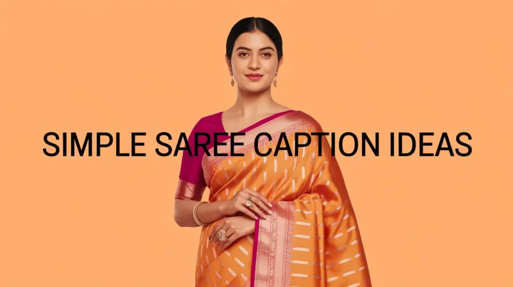 Simple Saree Caption Ideas