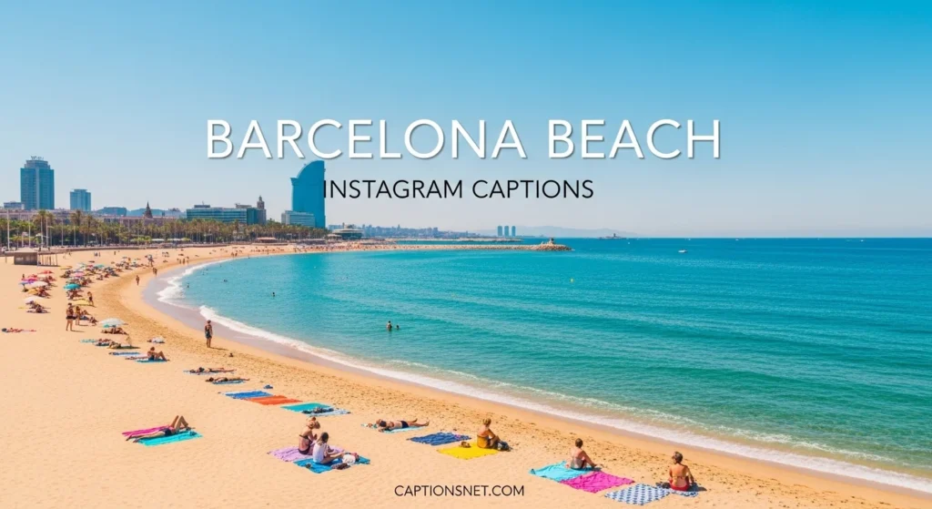Barcelona Beach Instagram Captions