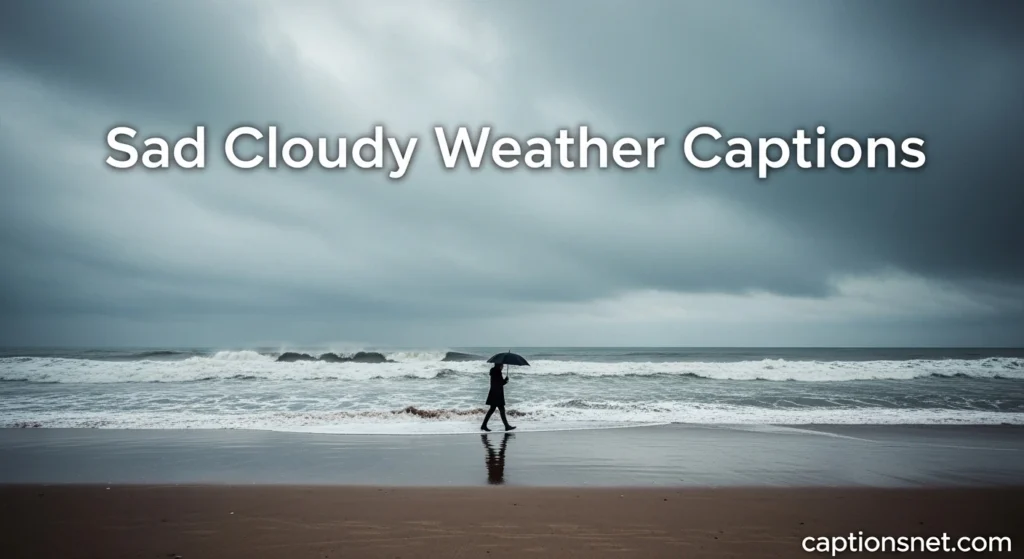 Cloudy Weather Captions for Instagram