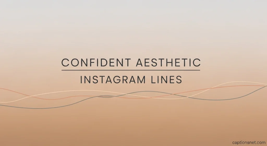 Confident Aesthetic Instagram Lines