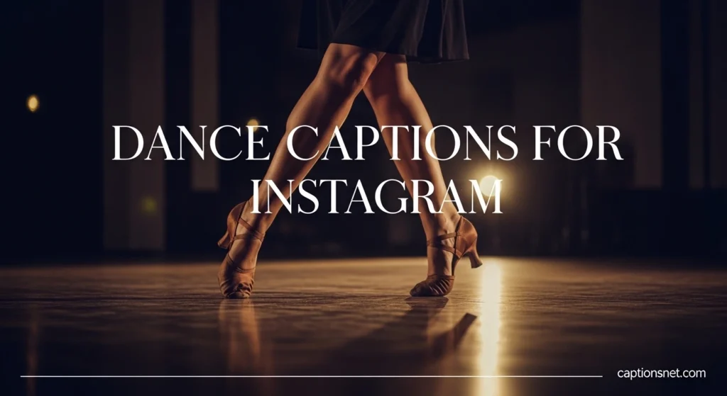 Dance Captions for Instagram
