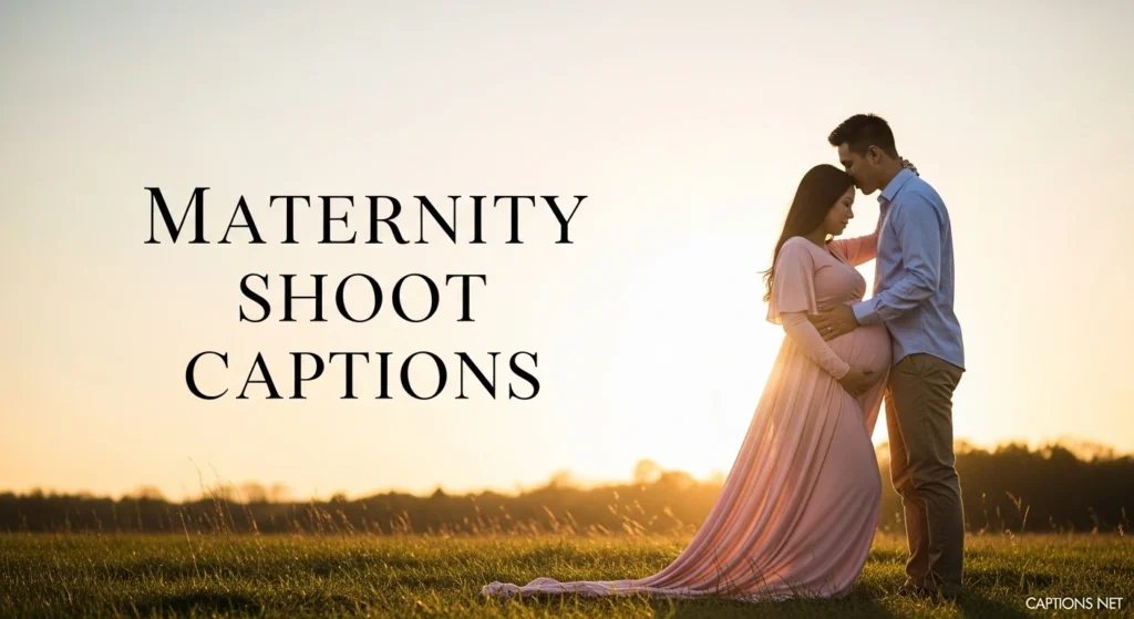 Maternity Shoot Captions