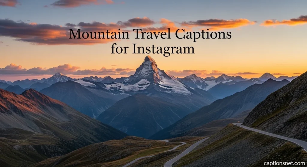 Mountain Travel Captions for Instagram