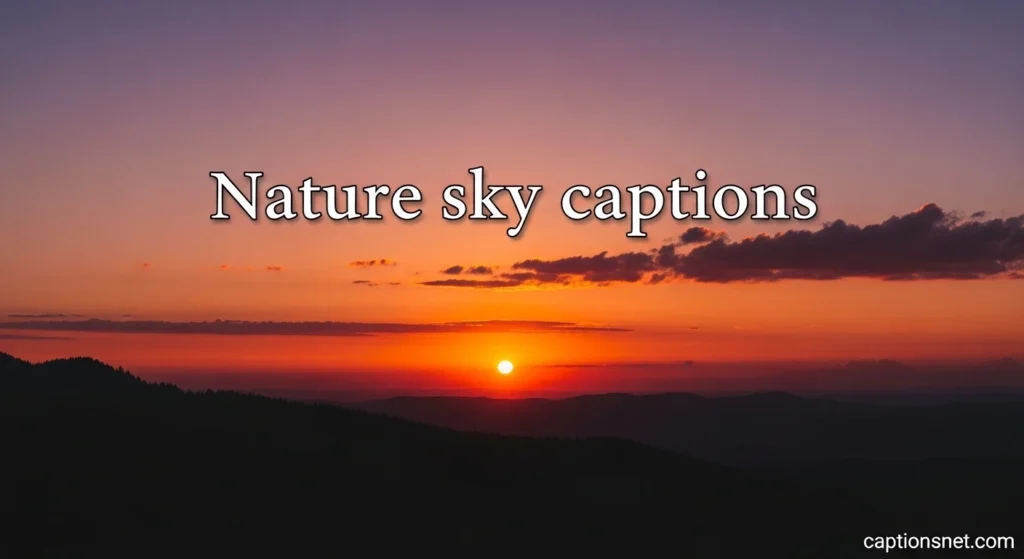 Nature sky captions