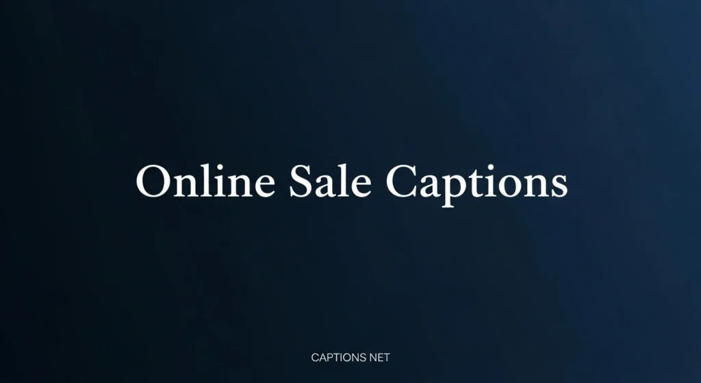Online Sale Captions
