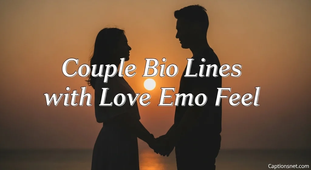 Couple Bio Lines with Love Emo Feel