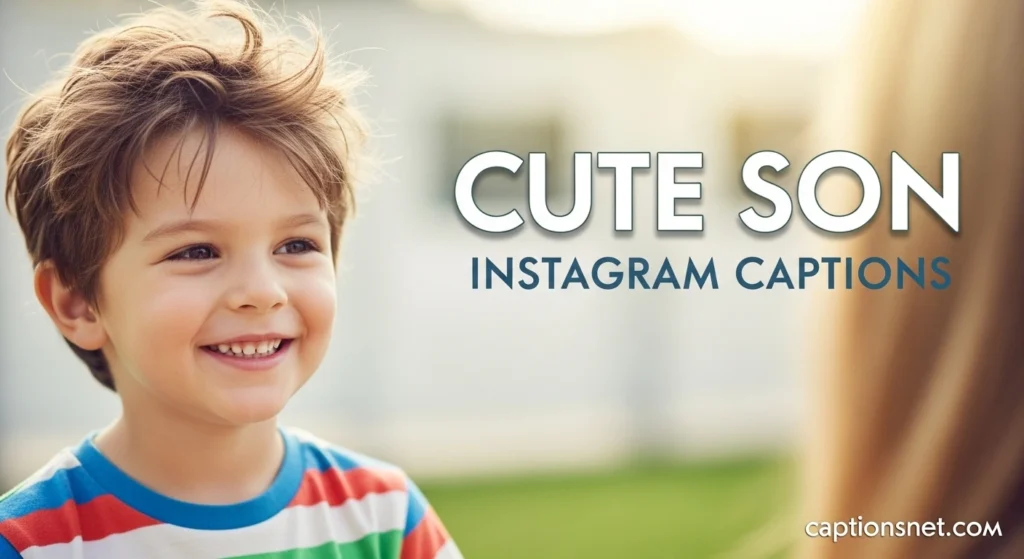 Cute Son Instagram Captions