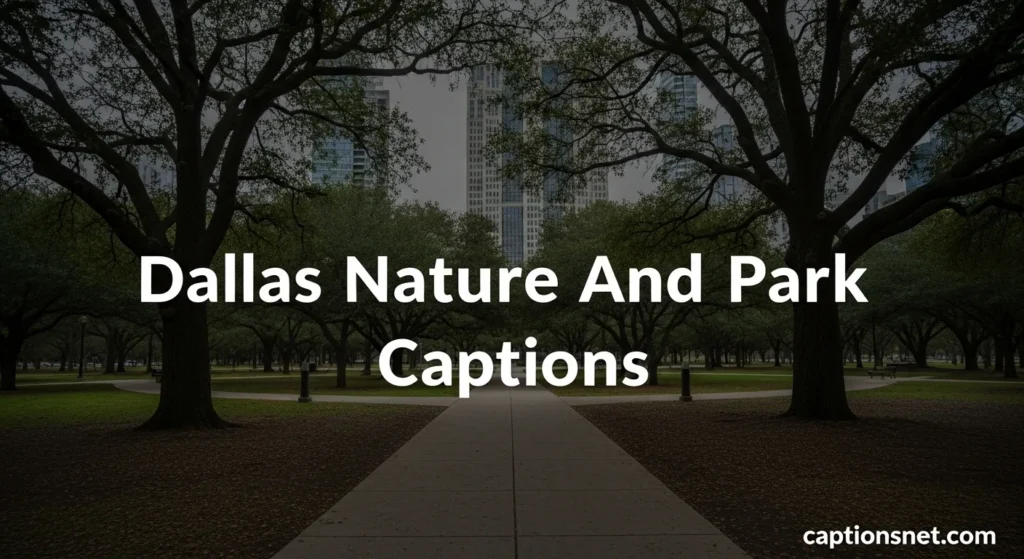 Dallas Nature And Park Captions