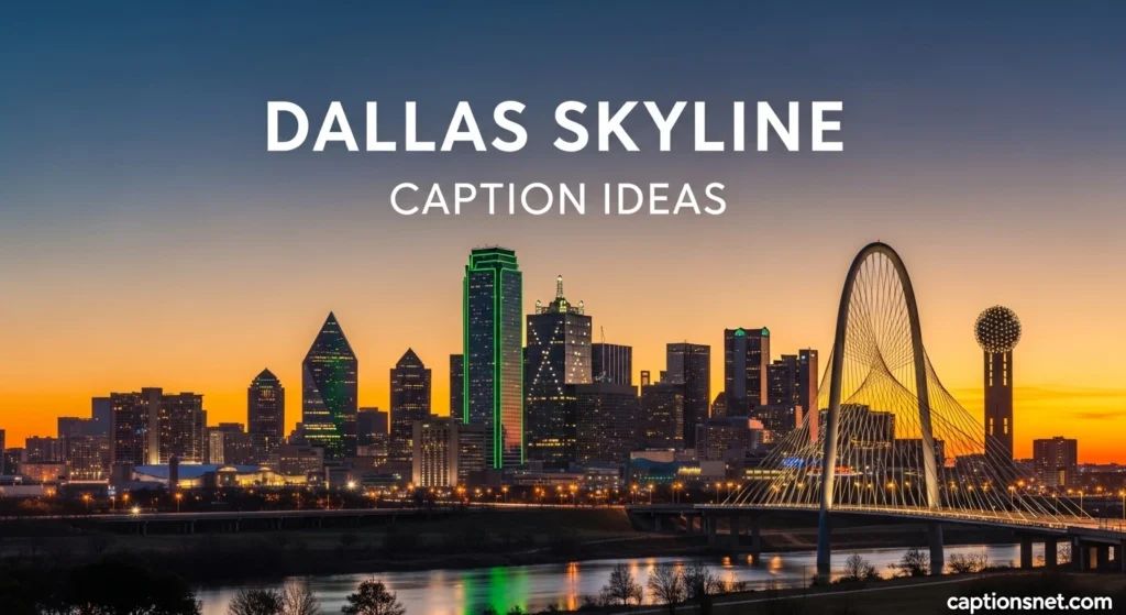 Dallas Skyline Caption Ideas