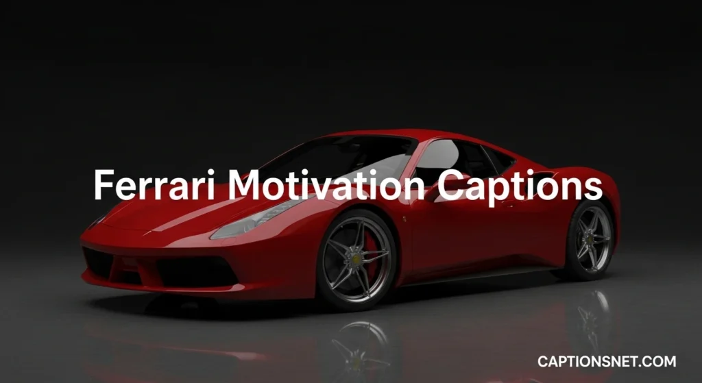 Ferrari Motivation Captions