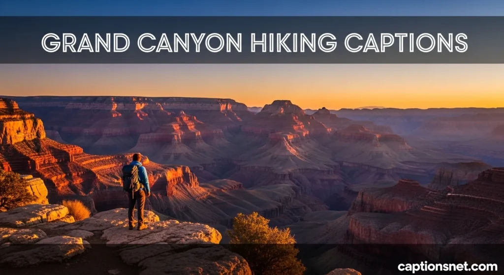 Grand Canyon Hiking Captions