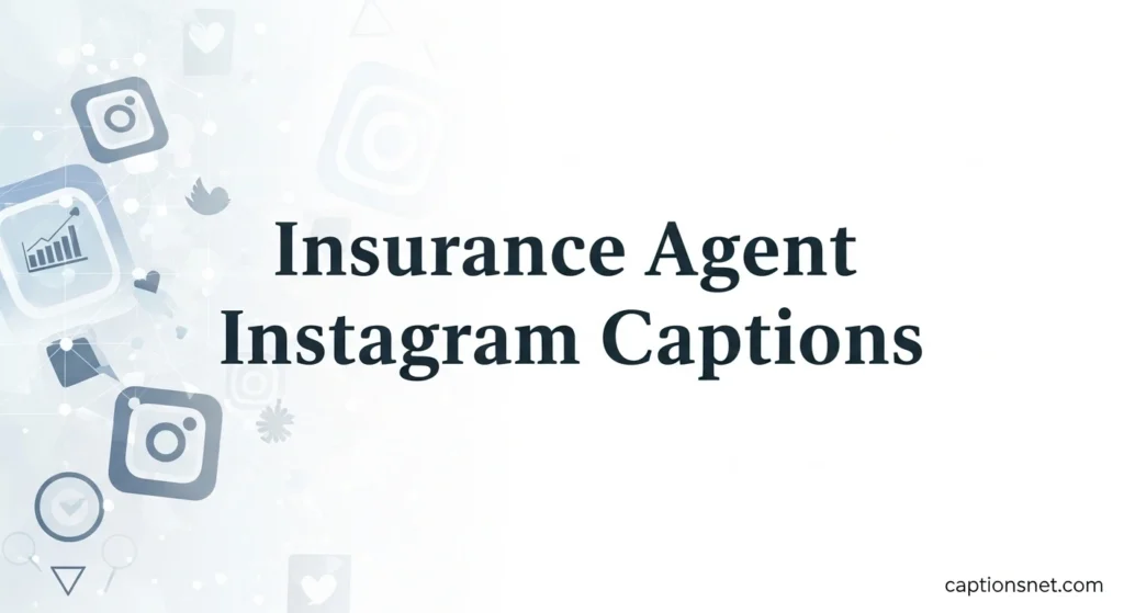 Insurance Agent Instagram Captions