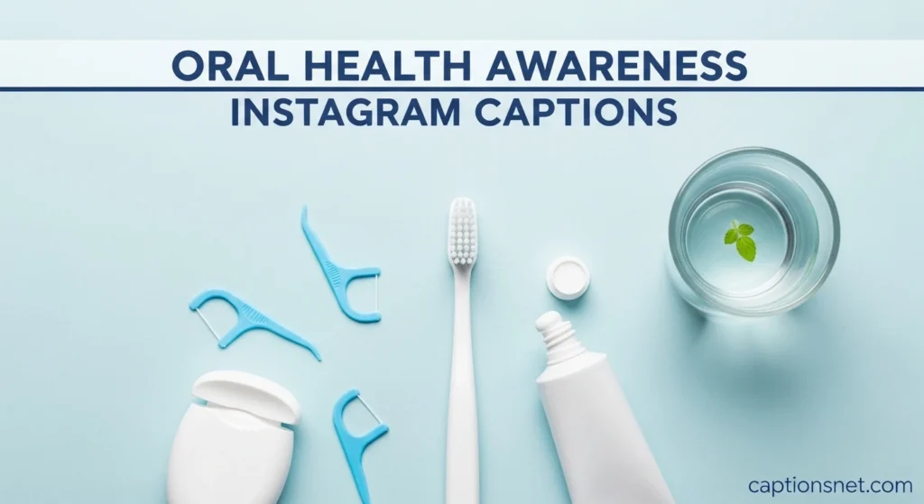 Oral Health Awareness Instagram Captions