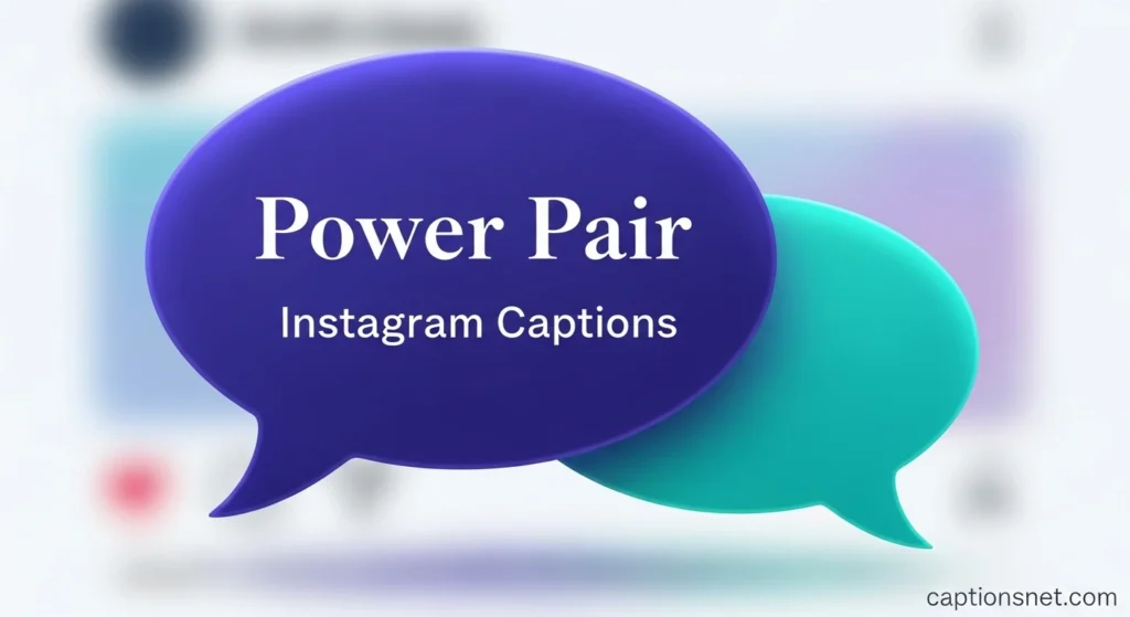 Power Pair Instagram Captions
