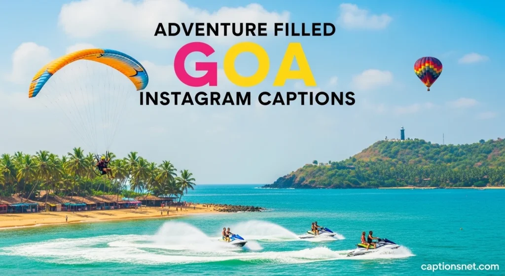 Adventure Filled Goa Instagram Captions