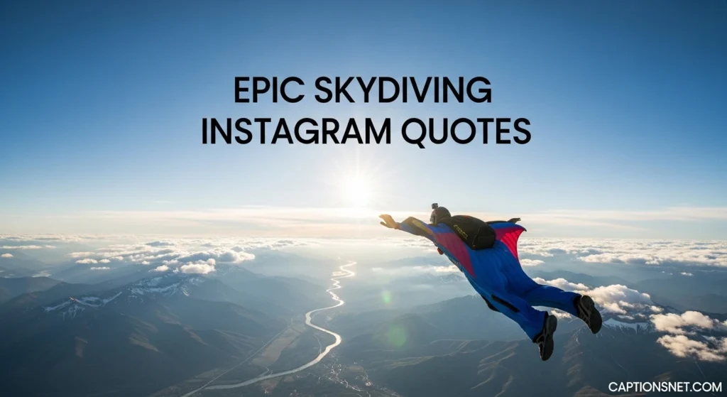 Epic Skydiving Instagram Quotes