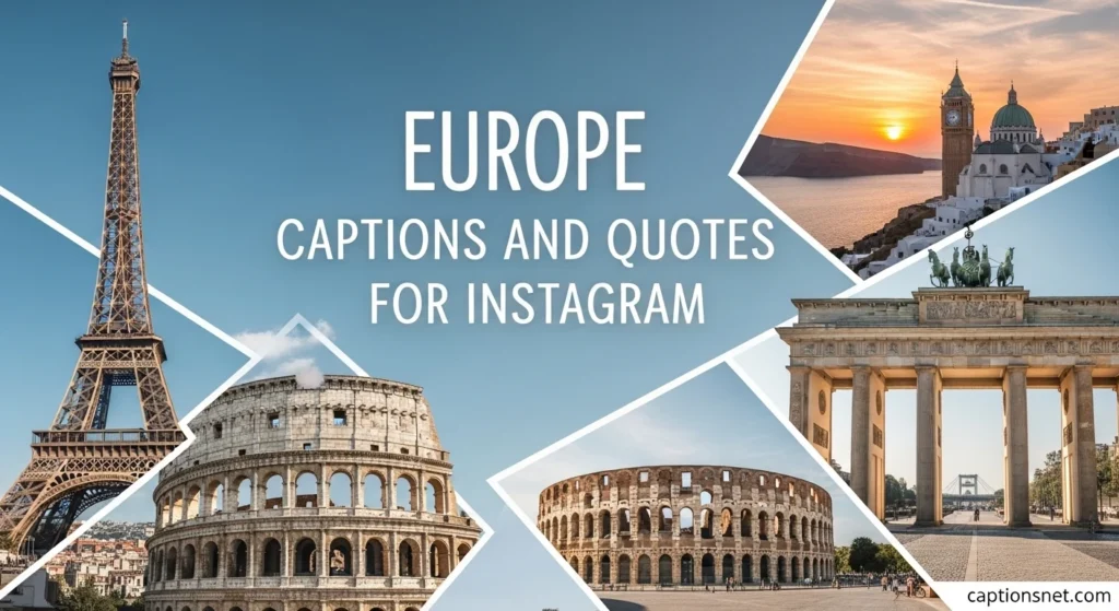Europe Captions and Quotes for Instagram