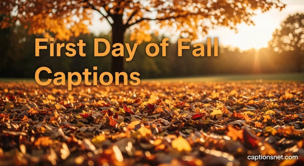 First Day of Fall Captions