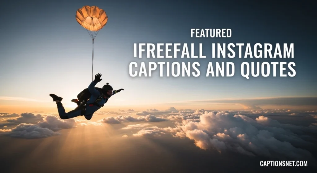 Freefall Instagram Captions and Quotes