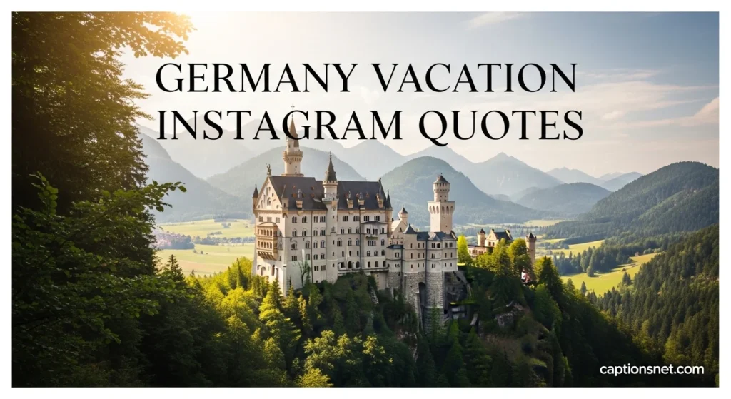 Germany Vacation Instagram Quotes