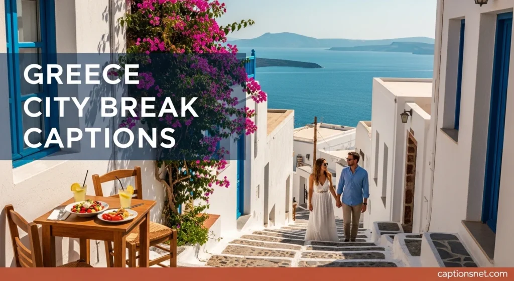 Greece City Break Captions