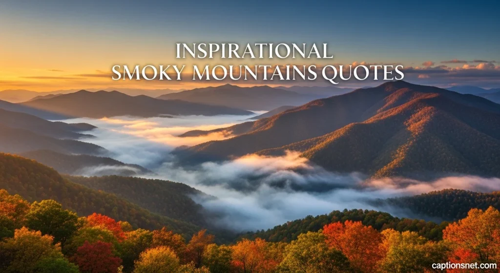 Inspirational Smoky Mountains Quotes