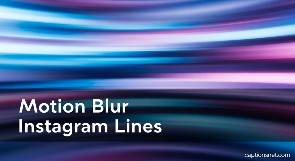 Motion Blur Instagram Lines
