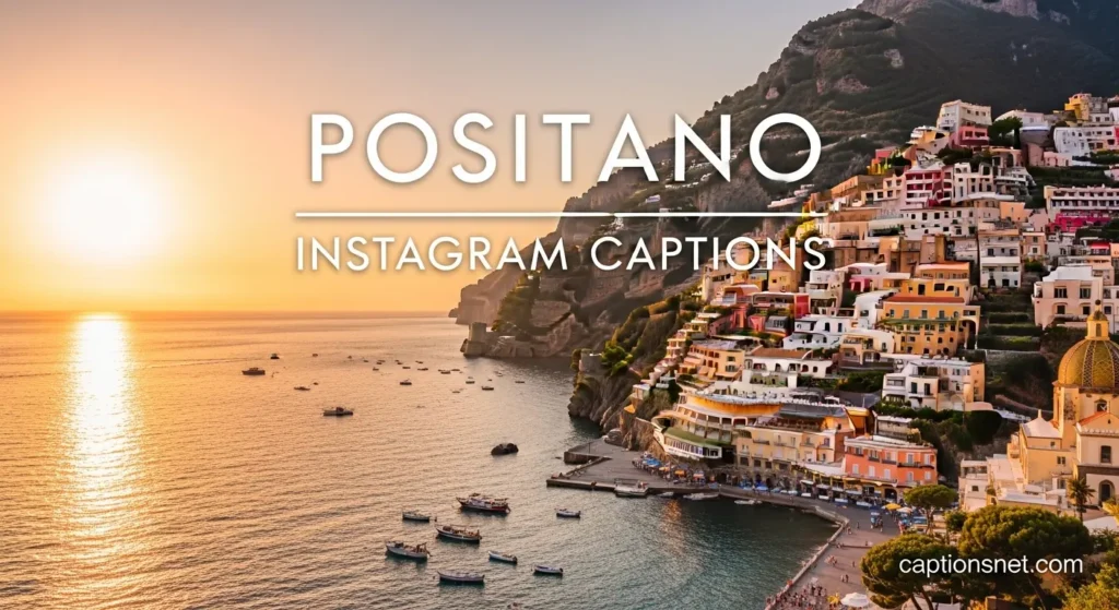 Positano Instagram Captions