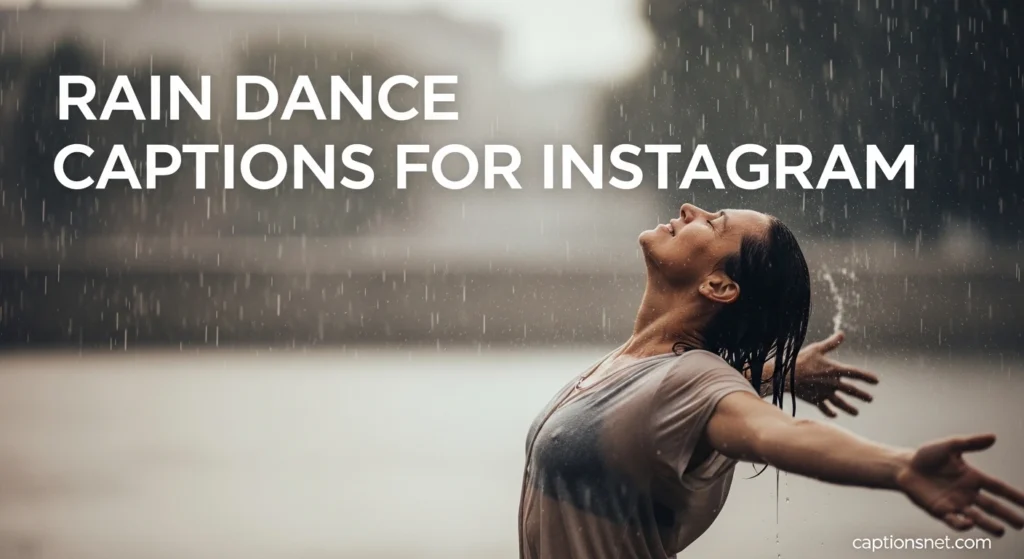 Rain Dance Captions for Instagram