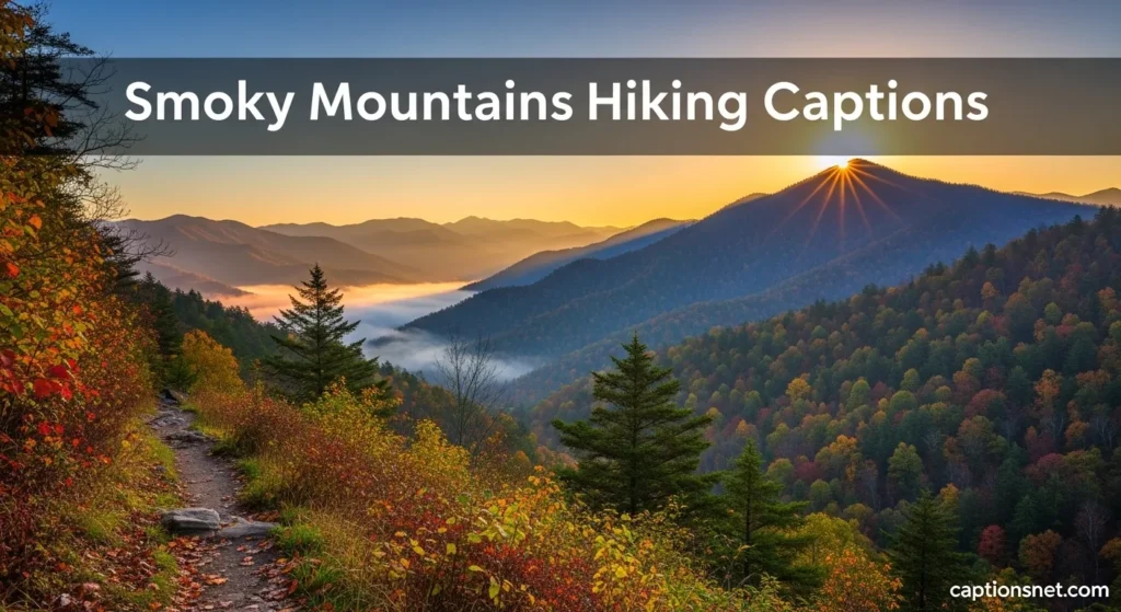 Smoky Mountains Hiking Captions