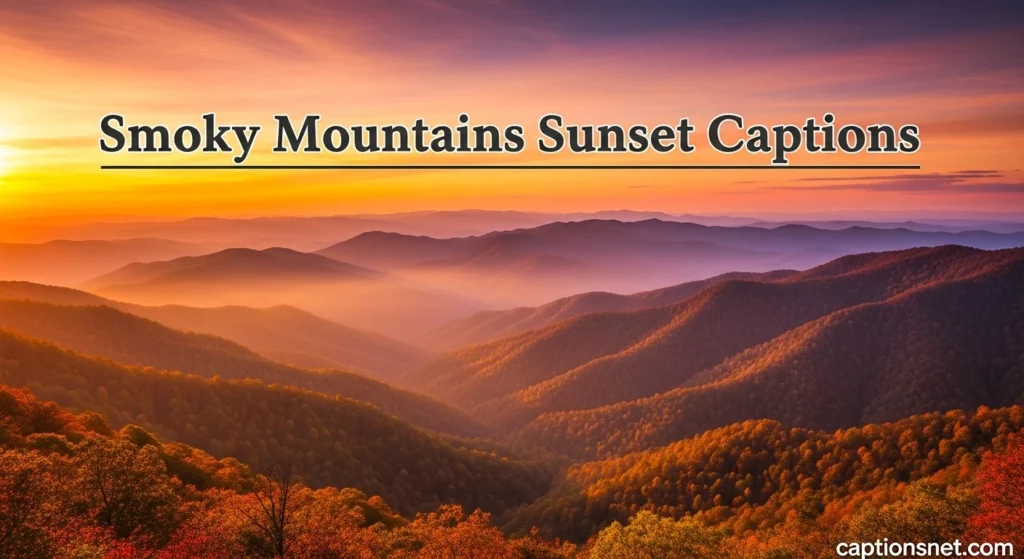 Smoky Mountains Sunset Captions