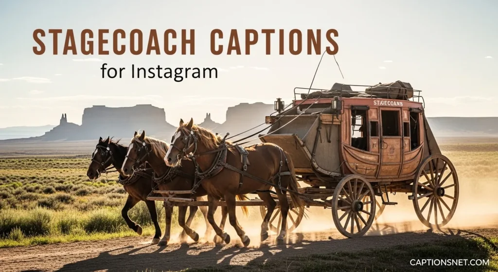 Stagecoach Captions for Instagram