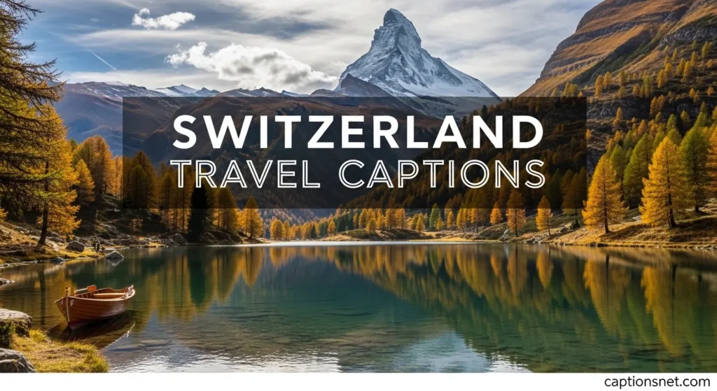 Switzerland Travel Captions