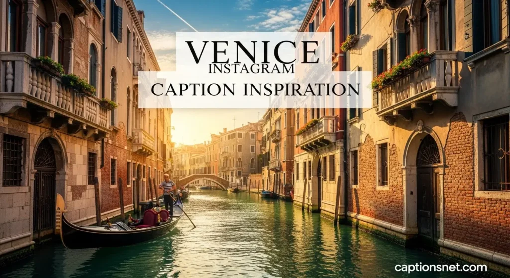 Venice Instagram Caption Inspiration