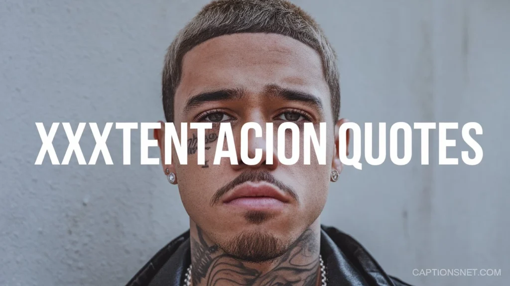XXXTentacion Quotes