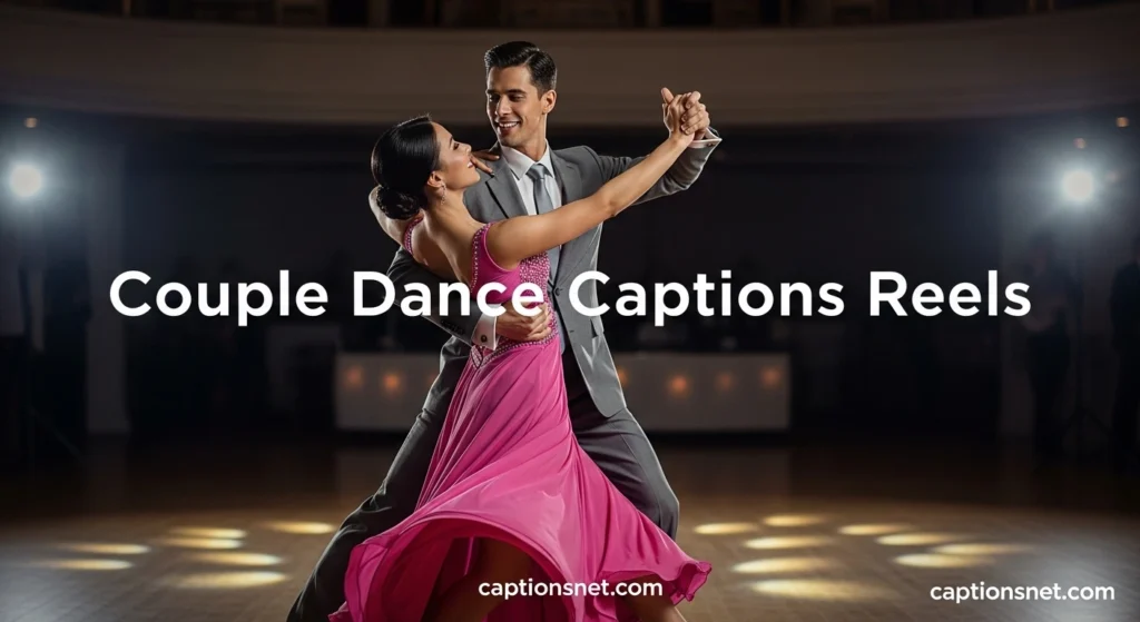 Couple Dance Captions Reels