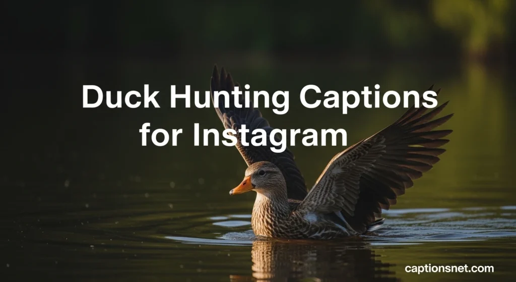 Duck Hunting Captions for Instagram