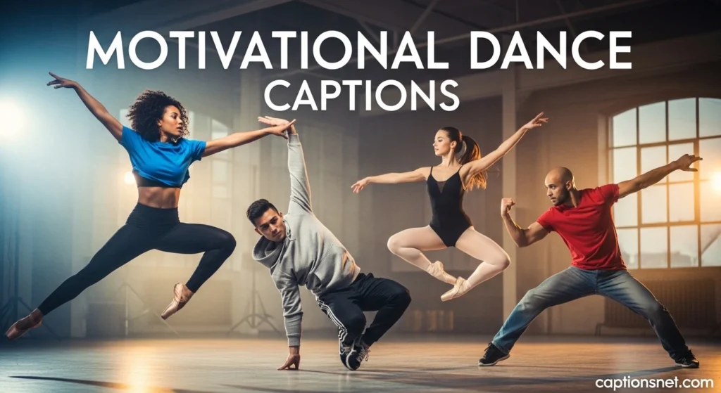 Motivational Dance Captions