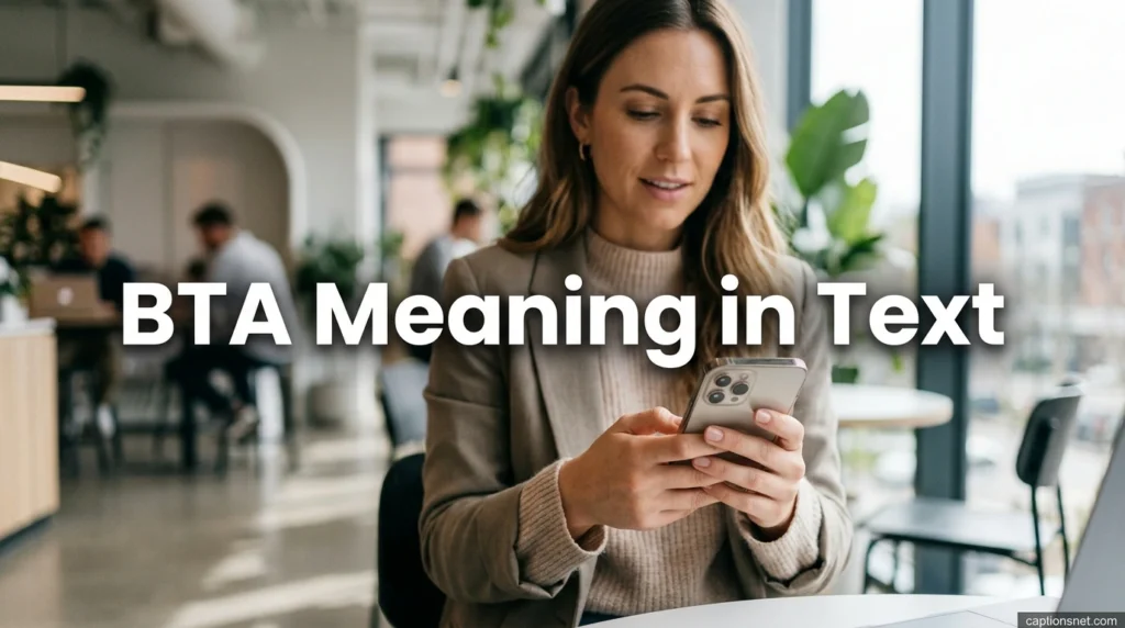 BTA Meaning in Text