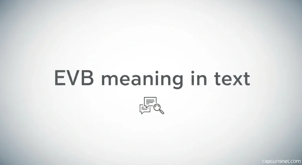 evb meaning in text