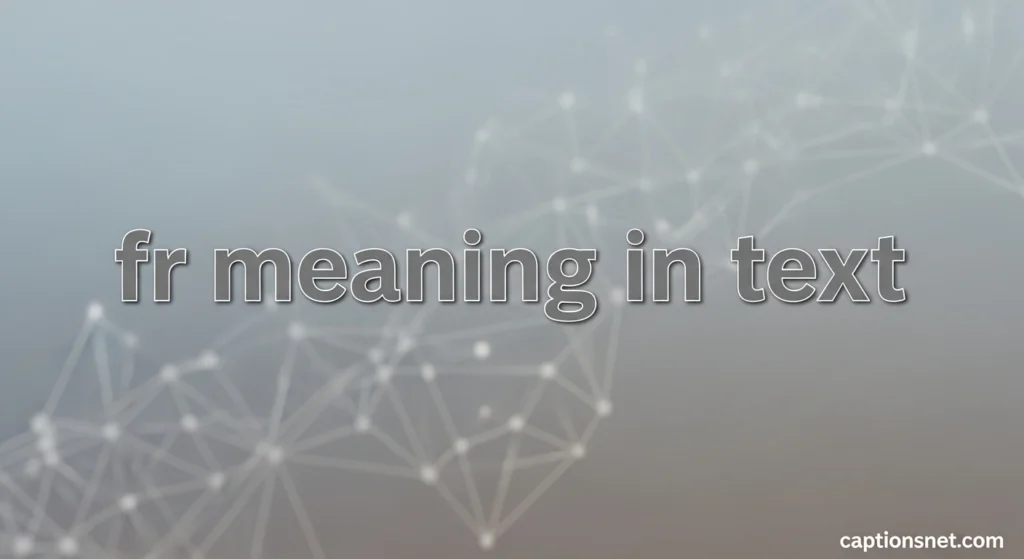 fr meaning in text