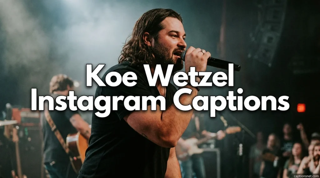 Koe Wetzel Instagram Captions