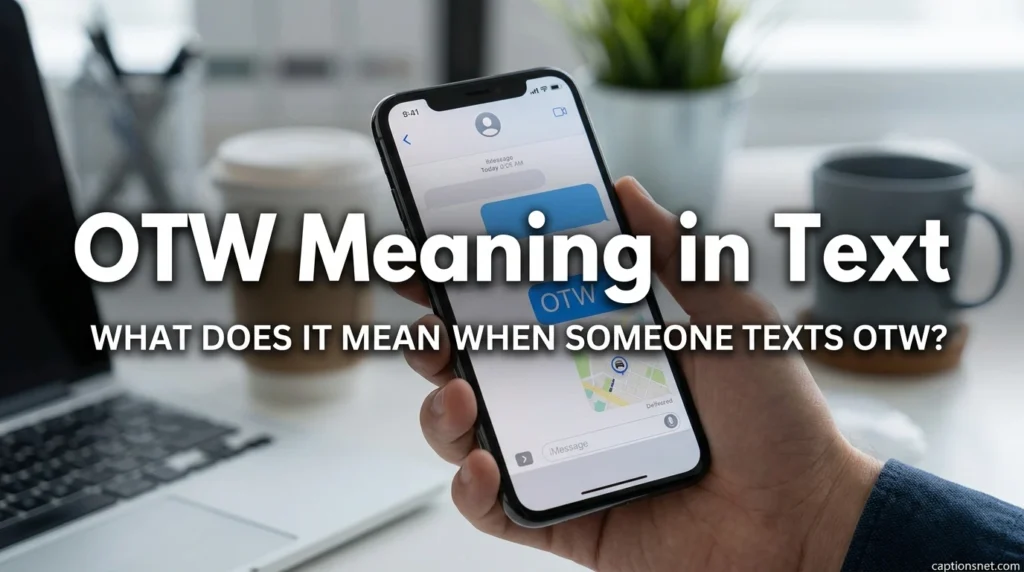 OTW Meaning in Text