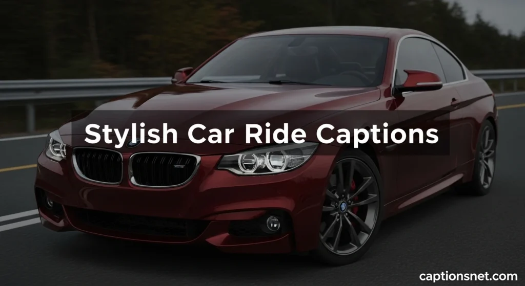 Stylish Car Ride Captions