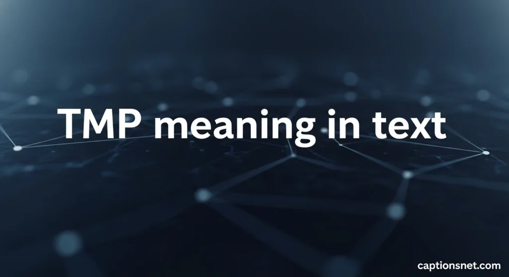 tmp meaning in text