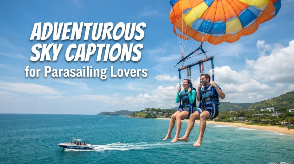Adventurous Sky Captions for Parasailing Lovers