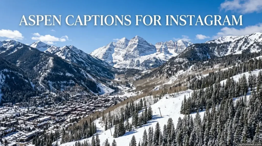 Aspen Captions For Instagram