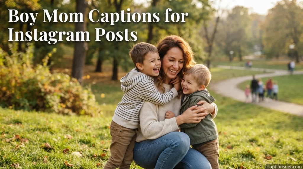 Boy Mom Captions for Instagram Posts